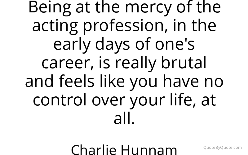 Preview image for this quote by Charlie Hunnam
