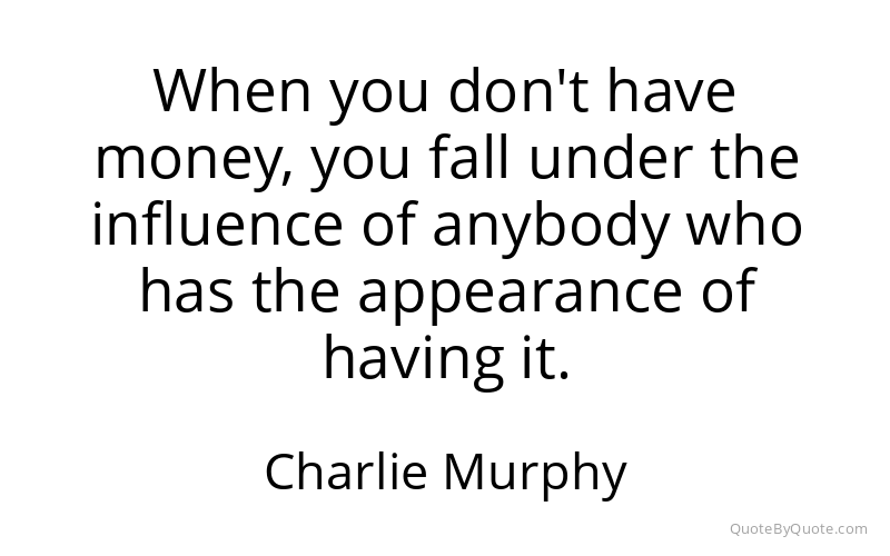 Preview image for this quote by Charlie Murphy