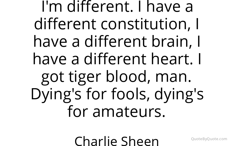 Preview image for this quote by Charlie Sheen