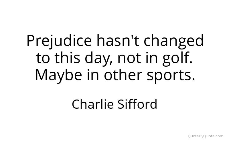 Preview image for this quote by Charlie Sifford