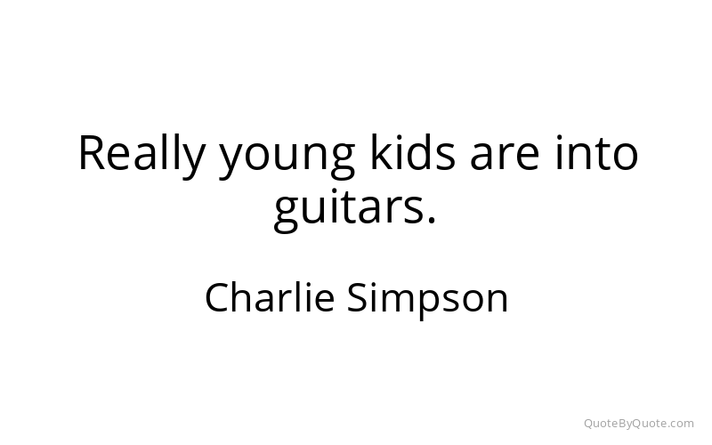 Preview image for this quote by Charlie Simpson