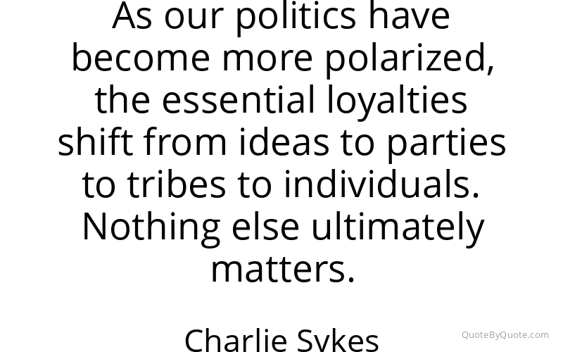 Preview image for this quote by Charlie Sykes