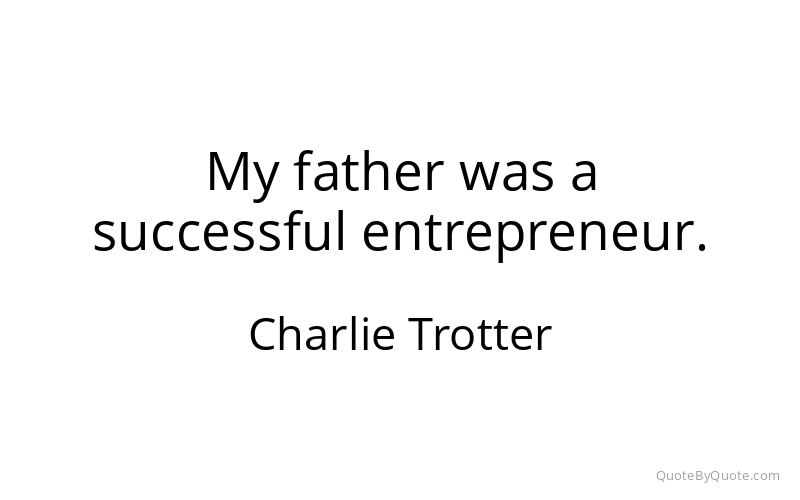 Preview image for this quote by Charlie Trotter