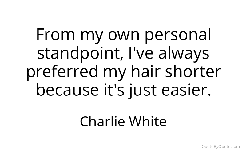 Preview image for this quote by Charlie White