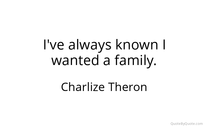 Preview image for this quote by Charlize Theron