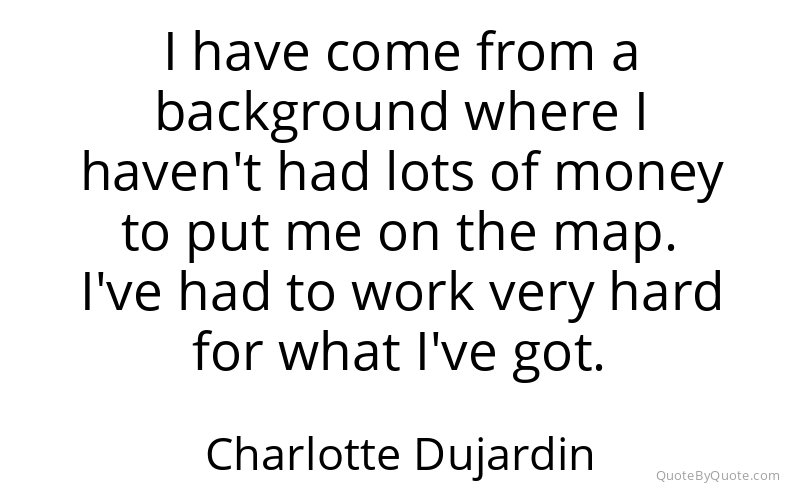 Preview image for this quote by Charlotte Dujardin