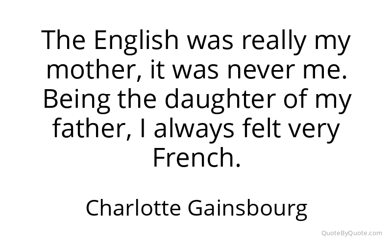 Preview image for this quote by Charlotte Gainsbourg