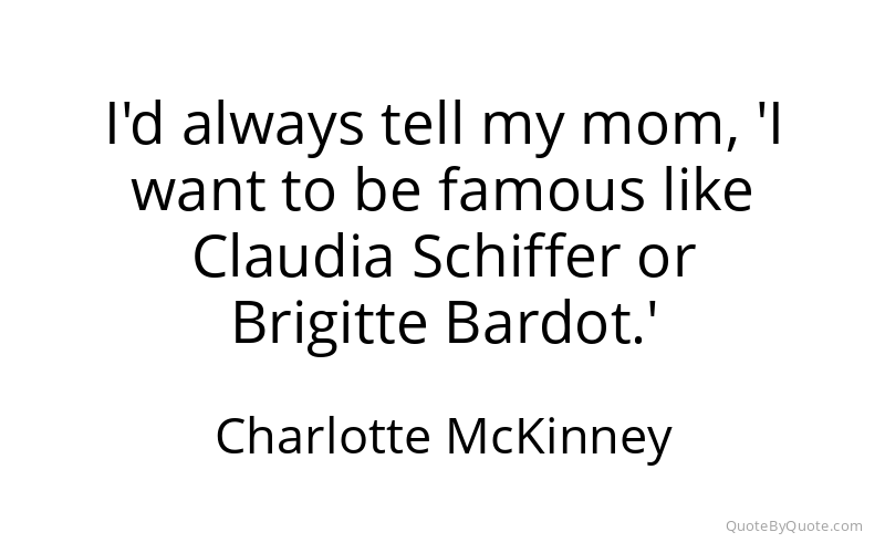 Preview image for this quote by Charlotte McKinney