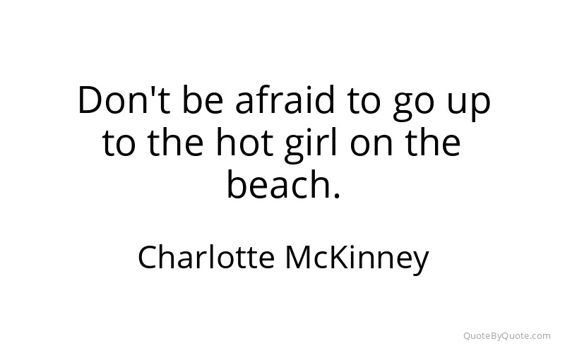 Preview image for this quote by Charlotte McKinney