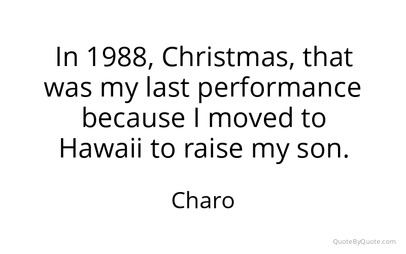 Preview image for this quote by Charo