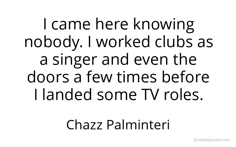 Preview image for this quote by Chazz Palminteri