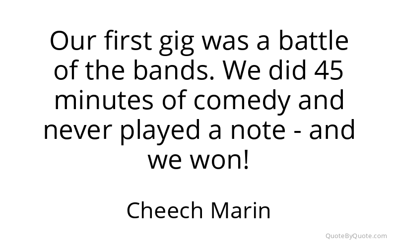 Preview image for this quote by Cheech Marin