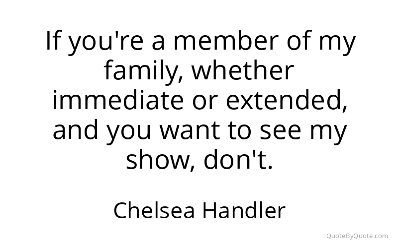 Preview image for this quote by Chelsea Handler