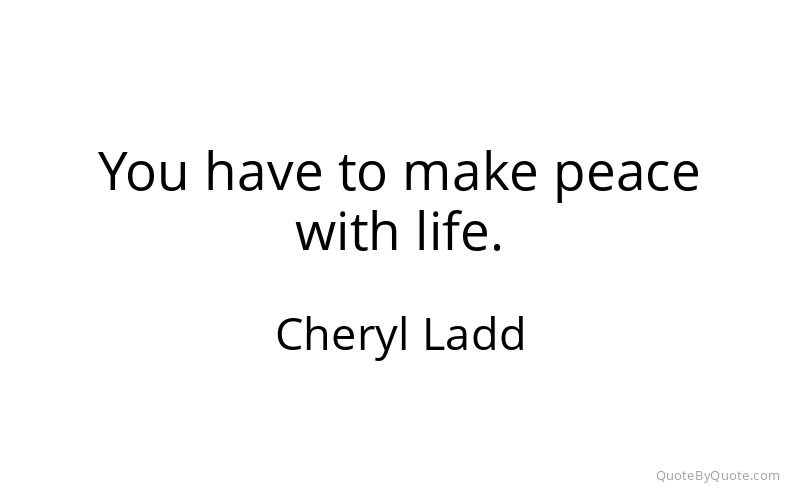 Preview image for this quote by Cheryl Ladd