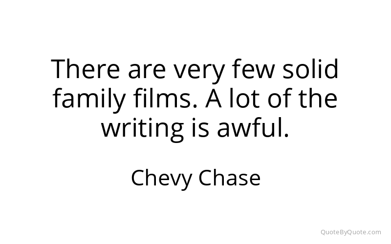 Preview image for this quote by Chevy Chase
