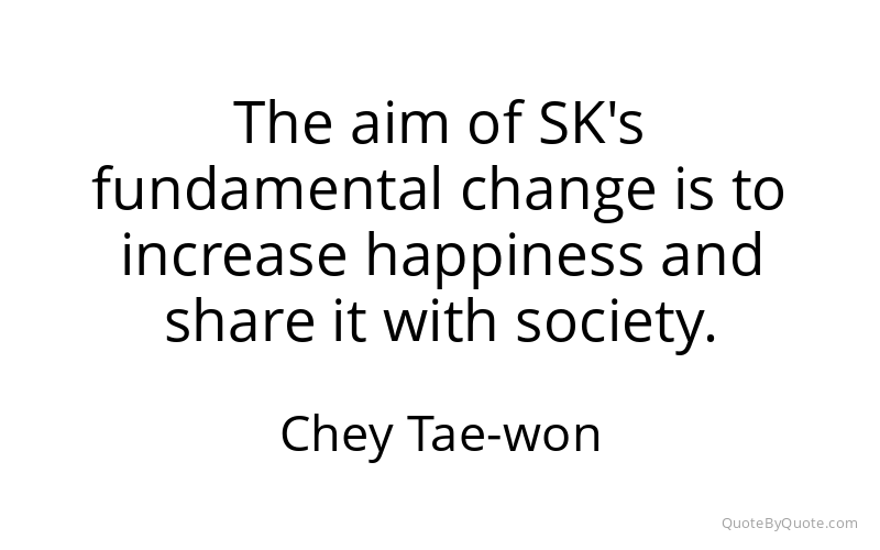 Preview image for this quote by Chey Tae-won