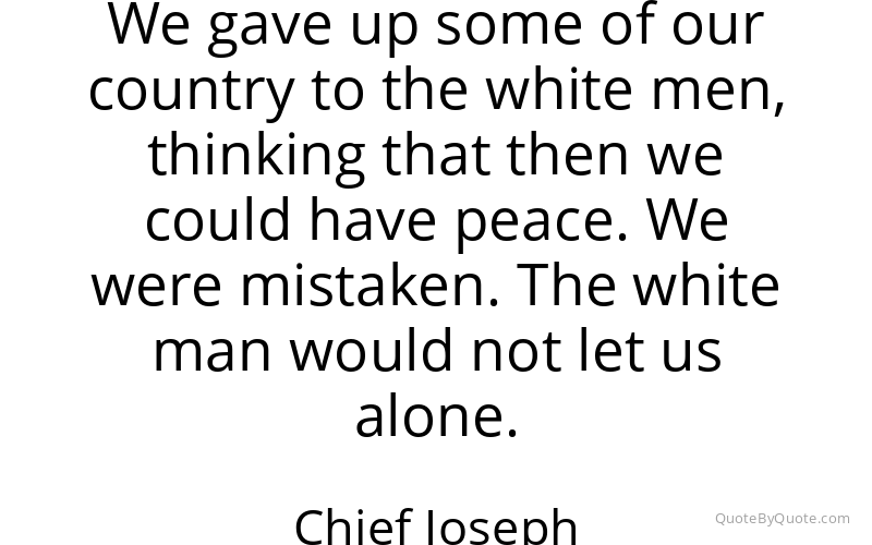 Preview image for this quote by Chief Joseph