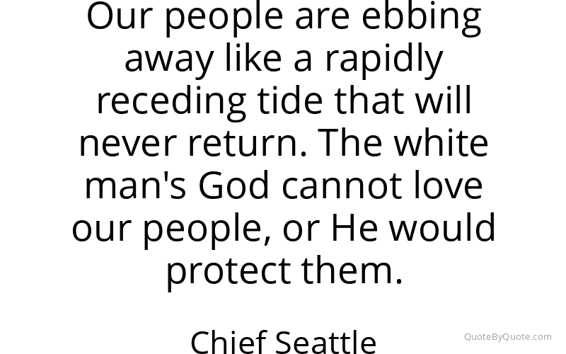 Preview image for this quote by Chief Seattle