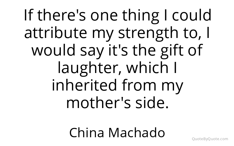 Preview image for this quote by China Machado