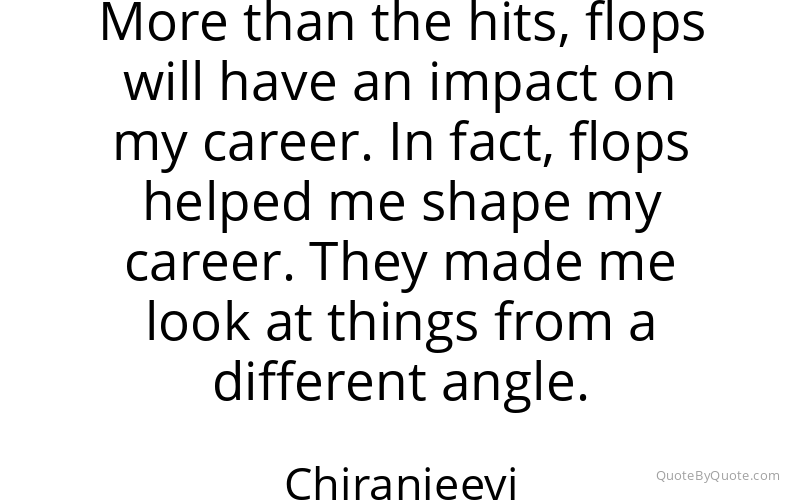 Preview image for this quote by Chiranjeevi