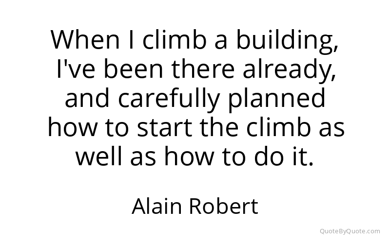 Preview image for this quote by Alain Robert