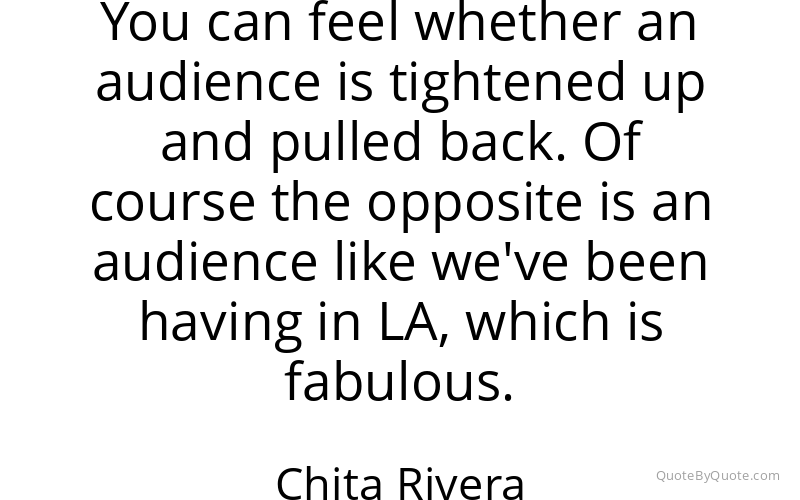 Preview image for this quote by Chita Rivera