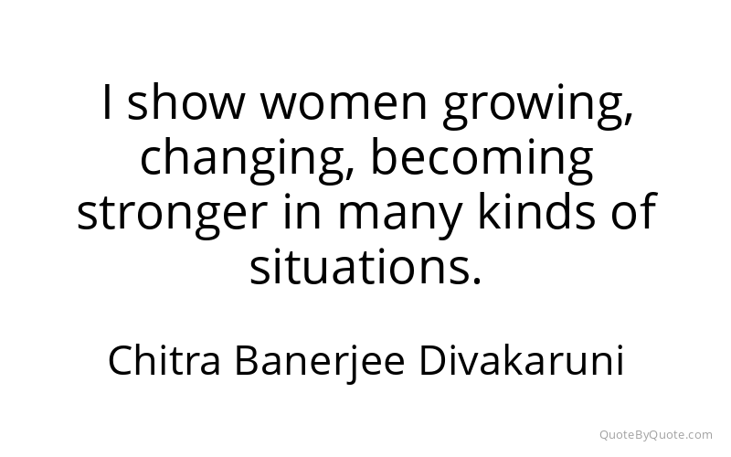 Preview image for this quote by Chitra Banerjee Divakaruni
