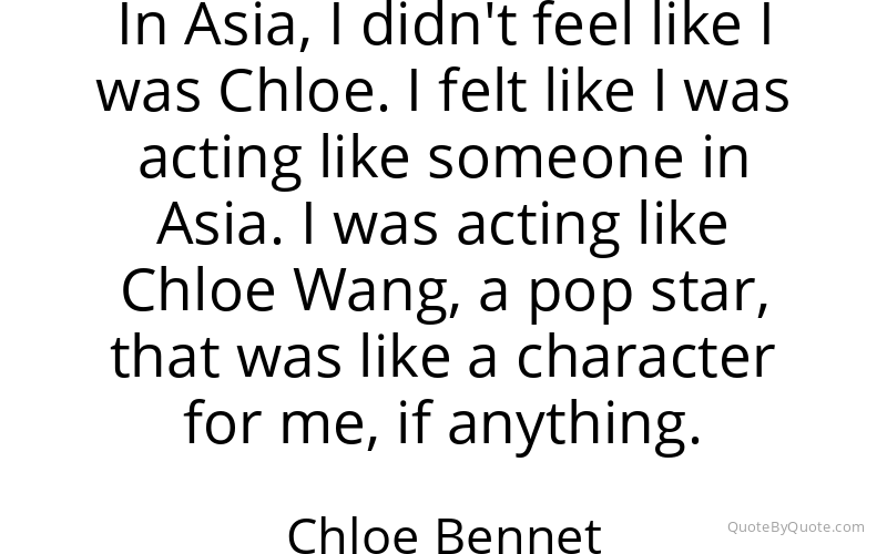 Preview image for this quote by Chloe Bennet
