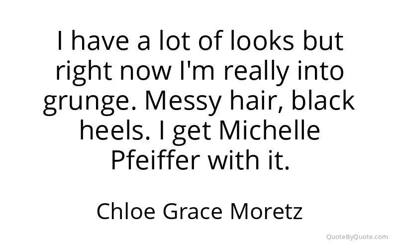 Preview image for this quote by Chloe Grace Moretz