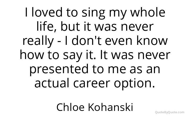Preview image for this quote by Chloe Kohanski