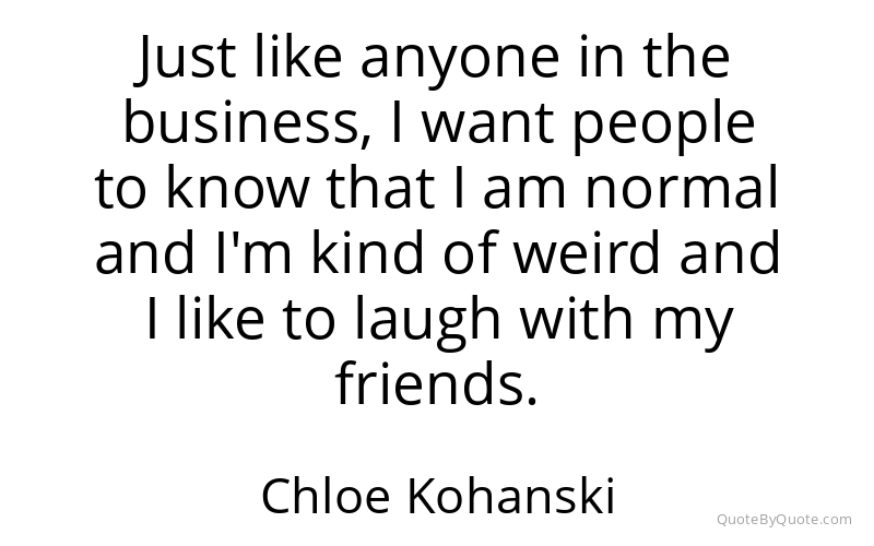 Preview image for this quote by Chloe Kohanski