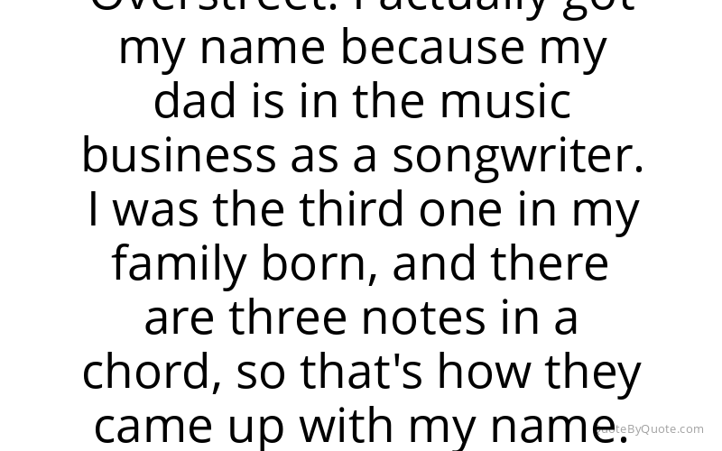 Preview image for this quote by Chord Overstreet
