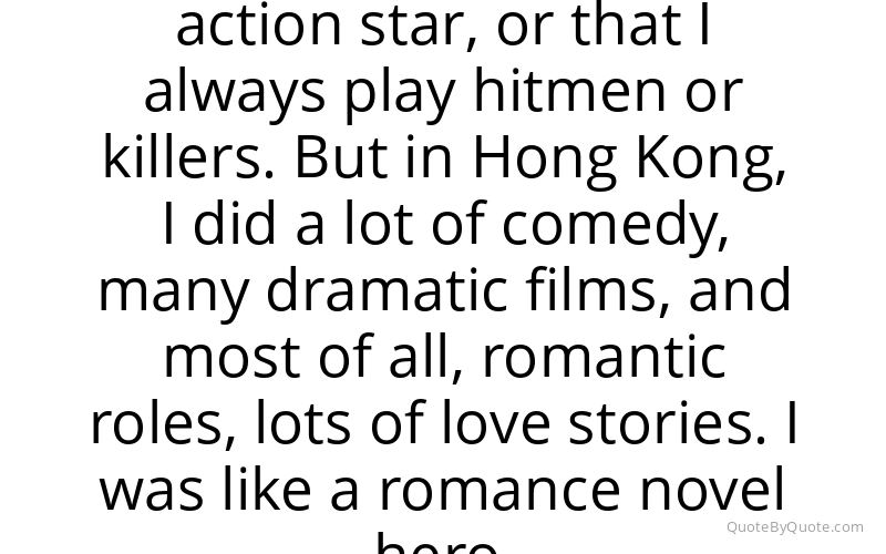 Preview image for this quote by Chow Yun-Fat