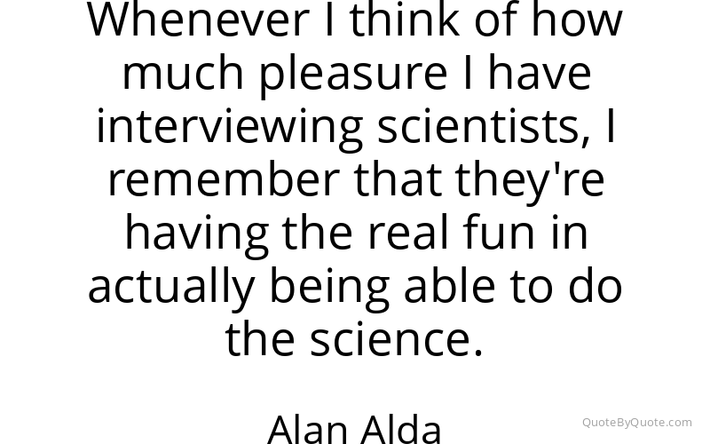 Preview image for this quote by Alan Alda