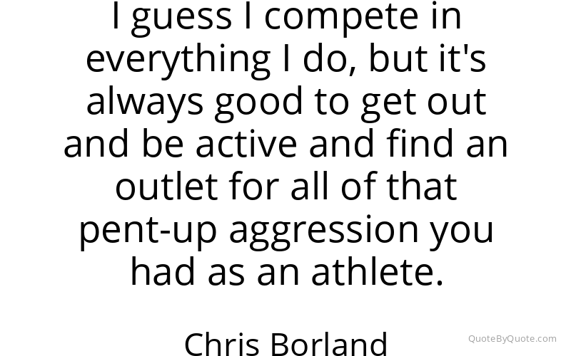 Preview image for this quote by Chris Borland