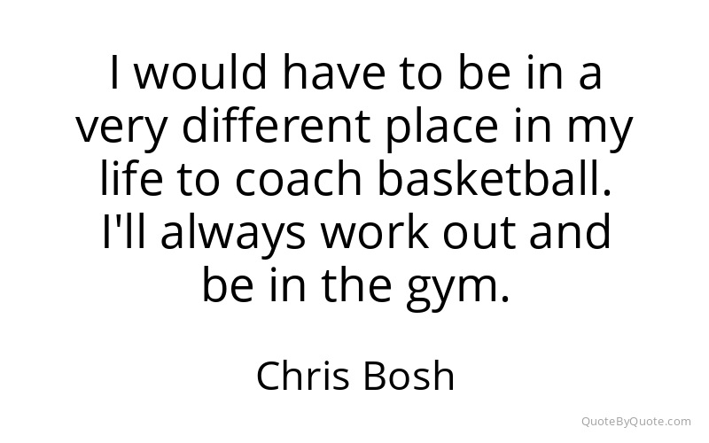 Preview image for this quote by Chris Bosh