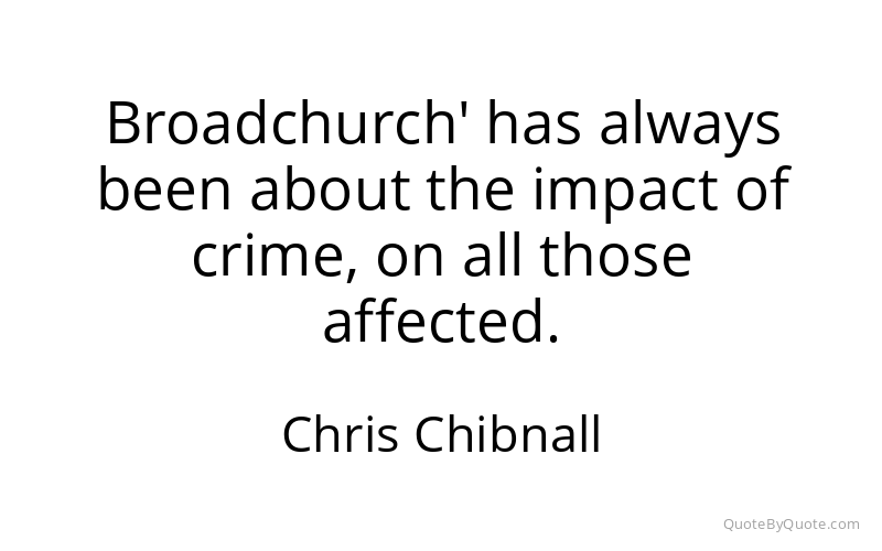 Preview image for this quote by Chris Chibnall