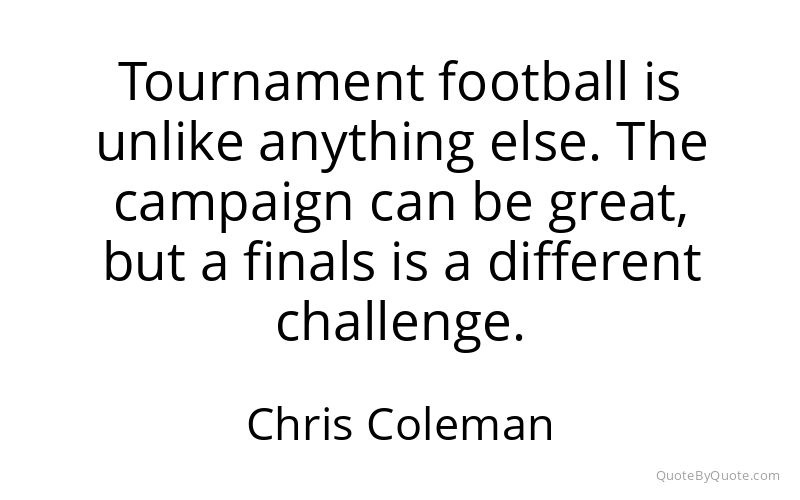 Preview image for this quote by Chris Coleman