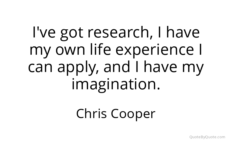 Preview image for this quote by Chris Cooper