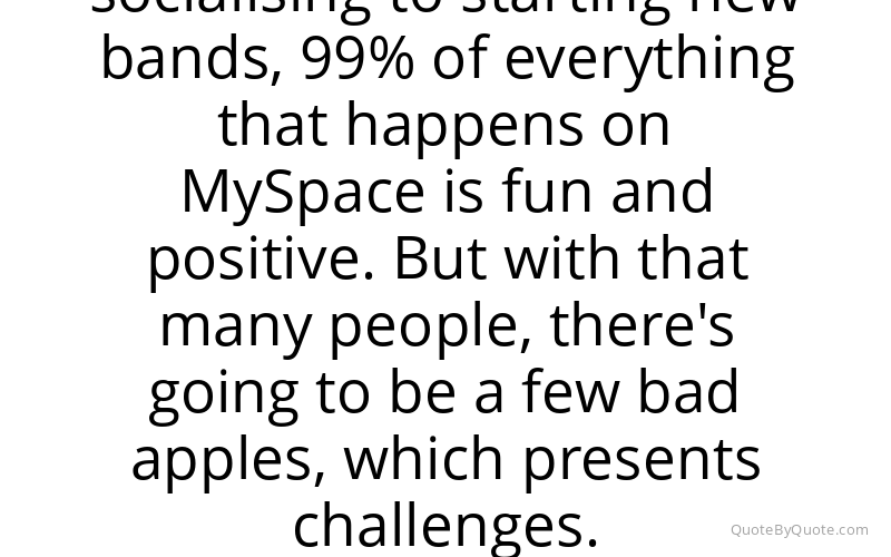 Preview image for this quote by Chris DeWolfe