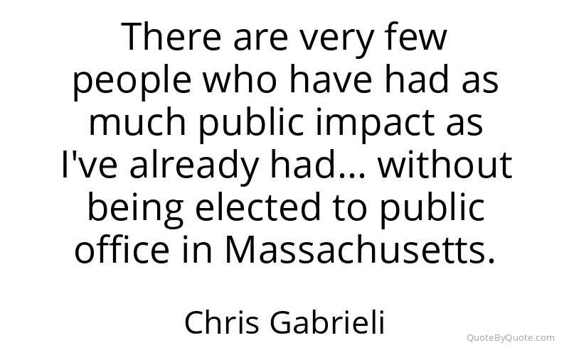 Preview image for this quote by Chris Gabrieli