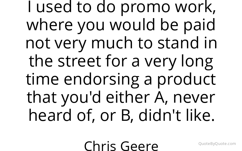 Preview image for this quote by Chris Geere