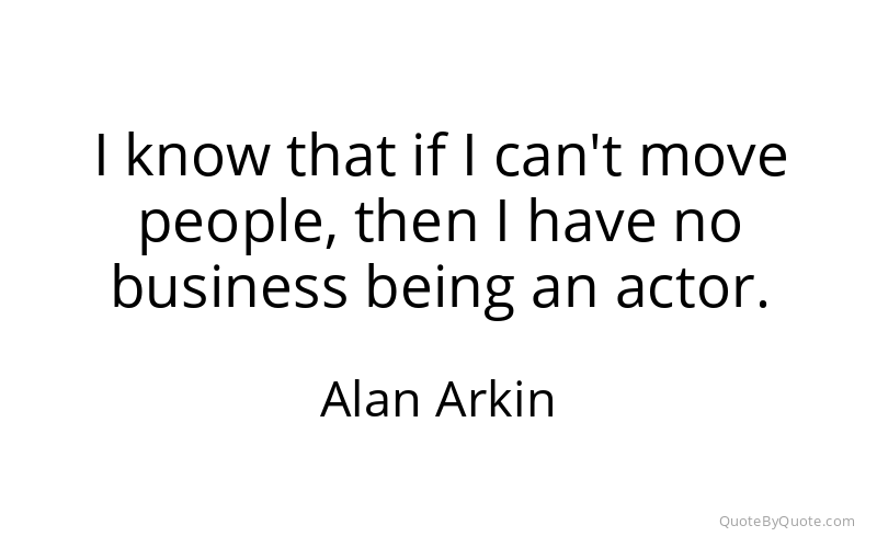 Preview image for this quote by Alan Arkin