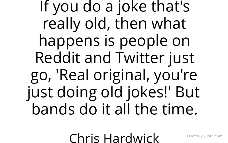Preview image for this quote by Chris Hardwick