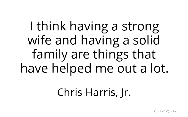 Preview image for this quote by Chris Harris, Jr.