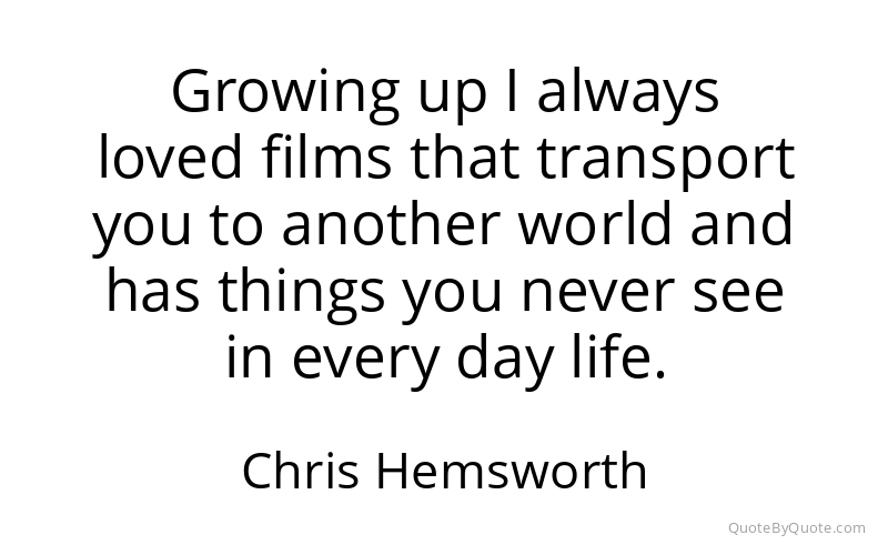 Preview image for this quote by Chris Hemsworth