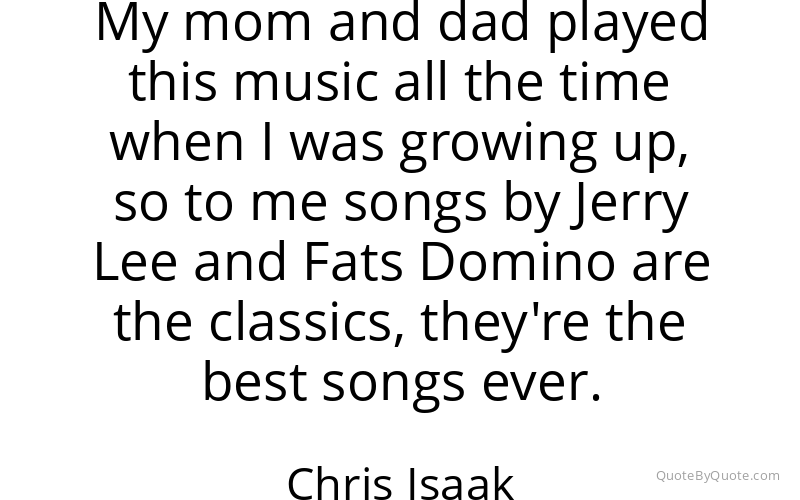 Preview image for this quote by Chris Isaak