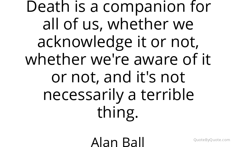 Preview image for this quote by Alan Ball