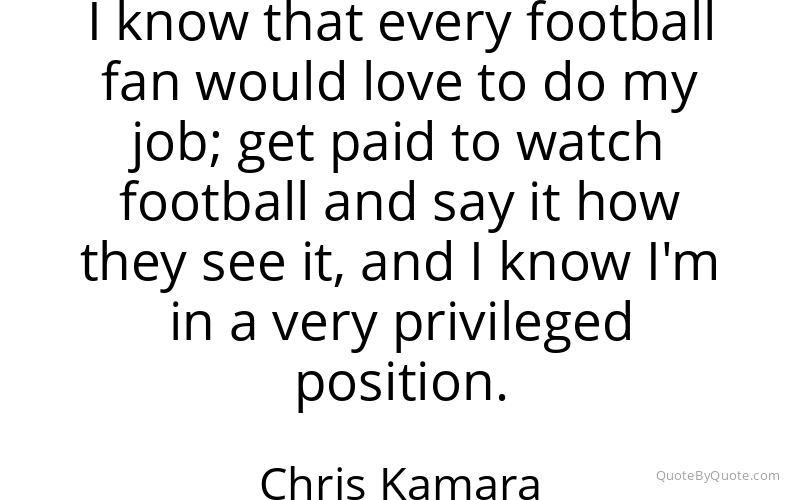 Preview image for this quote by Chris Kamara
