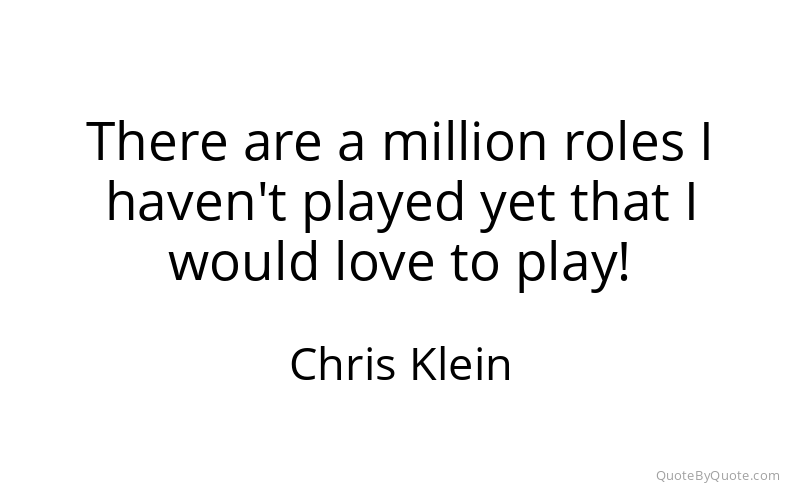 Preview image for this quote by Chris Klein
